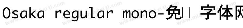 Osaka regular mono字体转换